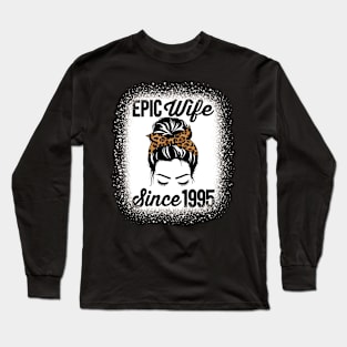 Epic Wife Since 1995 Messy Hair Bun Anniversary Long Sleeve T-Shirt